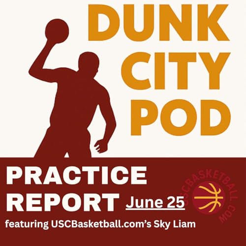 『Practice Pod: USC basketball dials up the intensity』のカバーアート