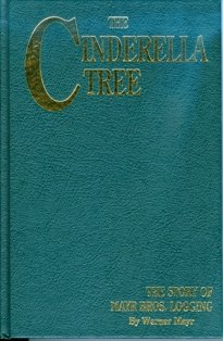 The Cinderella Tree: The Story of Mayr Bros. Lo... B00414QXNY Book Cover