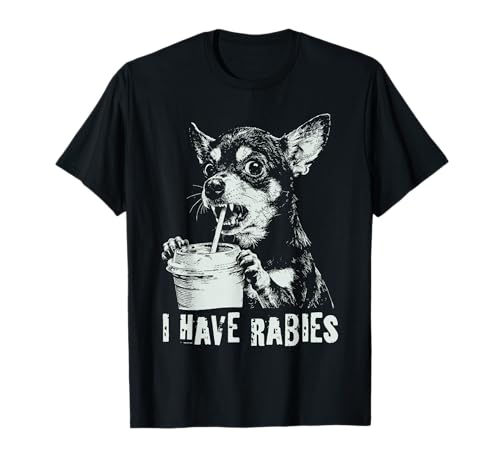 Retro I Have Rabies Chihuahua Funny Meme Quotes T-Shirt