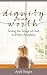 Dignity and Worth: Seeing the Image of God in Foster Adoption