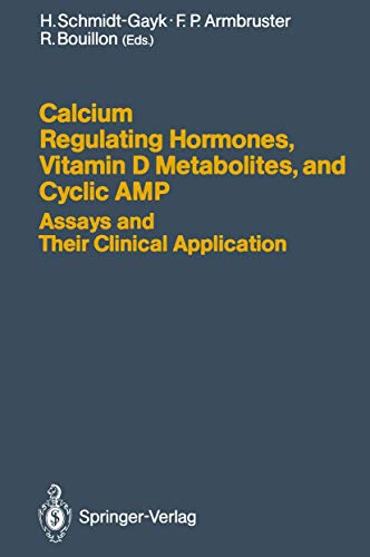 Calcium Regulating Hormones, Vitamin D Metabolites, and Cyclic Amp Assays and Their Clinical Applica