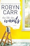 The Life She Wants: A Novel