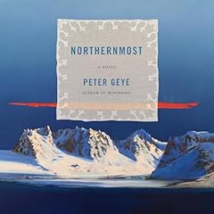 Northernmost Audiolibro Por Peter Geye arte de portada