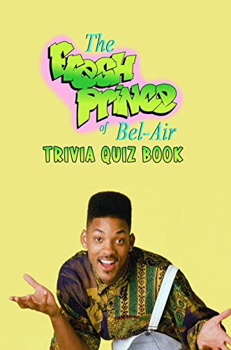 The Fresh Prince of Bel-Air: Trivia Quiz Book (English Edition)
