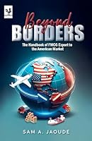 Beyond Borders: The Handbook of FMCG Export to the American Market 196470684X Book Cover