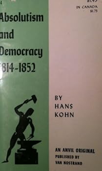 Paperback Absolutism and Democracy 1814-1852 Book