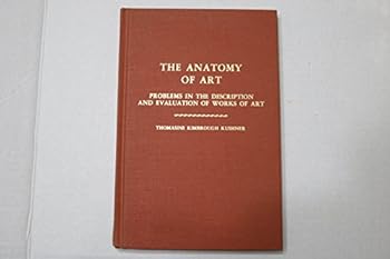 Hardcover Anatomy of Art: Problems in the Description and Evaluation of Works of Art Book