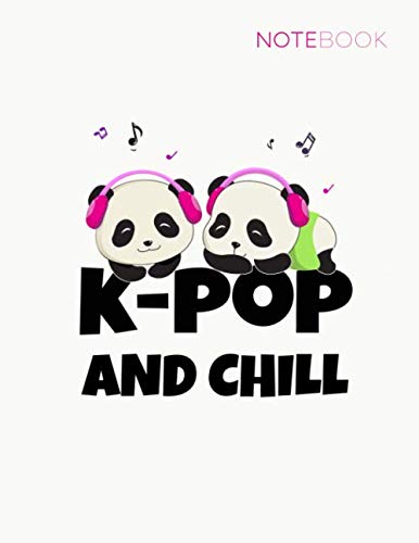 Notebook: K-POP and chill pandas. Journal for writing. 100 white pages. College ruled paper, large size 8.5x11