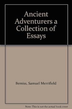 Paperback Ancient Adventurers A Collection of Essays Book
