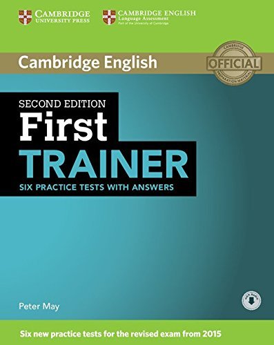  First Trainer Six Practice Tests with Answers with Audio by Peter May(2015-04-13)
