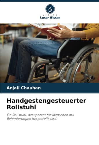 Preisvergleich Produktbild Handgestengesteuerter Rollstuhl: Ein Rollstuhl, der speziell für Menschen mit Behinderungen hergestellt wird.