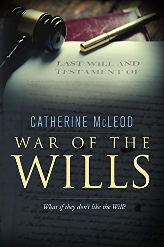 War of the Wills: What if they don't like the Will?