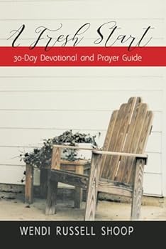 Paperback A Fresh Start: 30-Day Devotional and Prayer Guide Book