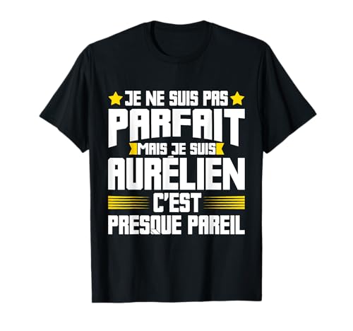 Aurélien Parfait | Funny Funny Dad Father First Name Quote T-Shirt
