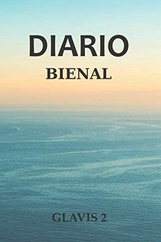 DIARIO BIENAL: GLAVIS 2
