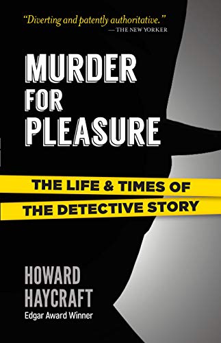 Murder for Pleasure: The Life and Times of the Detective Story (Dover Literature: Crime/Mystery/Thriller)
