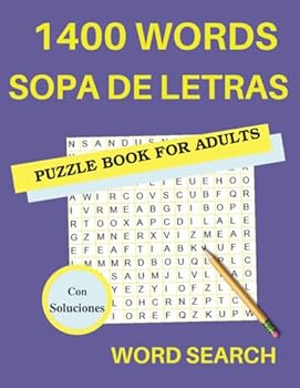 Sopa de Letras para Adultos en Español + soluciones - 1400 Palabras (Words) - Letras Grandes - Word Searches in Spanish + solutions - Pasatiempos para ... - 8.5 x 11 - 150 paginas (Spanish Edition)