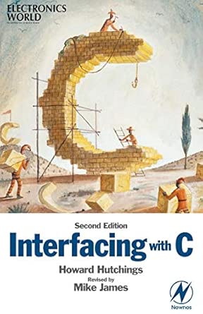 Interfacing with C 2nd Edition-Wow! eBook