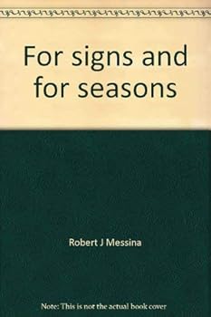 Paperback For signs and for seasons: How 48 ancient celestial signs identify our Messiah Book