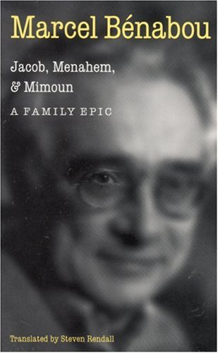 Jacob, Menahem, and Mimoun: A Family Epic Jacob, Menahem, and Mimoun: A Family Epic