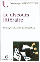 Download Le discours littéraire: Paratopie et scène d'énonciation PDF