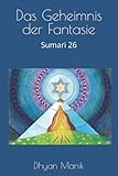 Cover zum Buch Das Geheimnis der Fantasie: Sumari 26