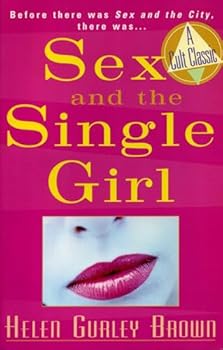 Paperback Sex and The Single Girl: Before There Was Sex in the City, There Was (Cult Classics) Book