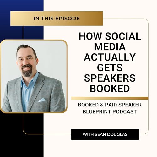 Episode 7: How Social Media Actually Gets Speakers Booked