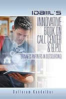 IDAIIL'S INNOVATIVE BOOK ON CALL CENTER & B.P.O. 1482842122 Book Cover