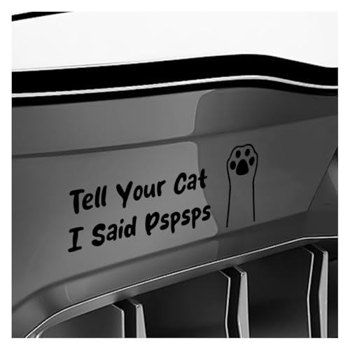 Image of Tell Your Cat I Said Pspsps Car Sticker Decal, 7.08 inch x 2.83 inch Cute Kitten Paw Vinyl Window Stickers, Funny Waterproof Auto Truck Bumper Decoration Decals for Laptop, Wall, Luggage (Black)