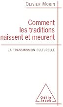 Download Comment les traditions naissent et meurent: La transmission culturelle (OJ.SC.HUMAINES) PDF