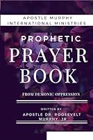 Prophetic Prayer Book B0F62RS829 Book Cover