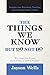 The Things We Know But Do Not Do: Insights into Parenting, Teaching and Coaching Today's Youth