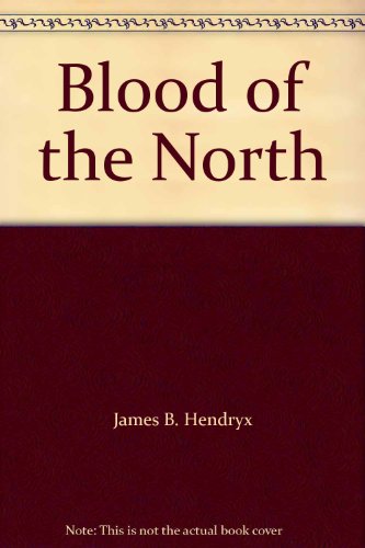 Blood of the North B000GLO9HI Book Cover