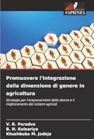 Promuovere l'integrazione della dimensione di genere in agricoltura (Italian Edition) 6208796393 Book Cover