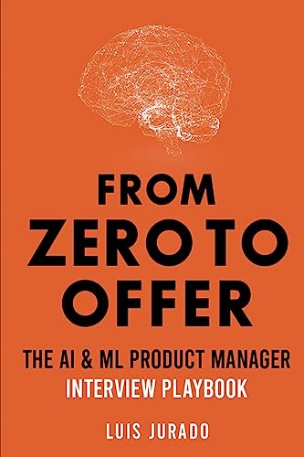 From Zero To Offer - The Ai & Ml Product Manager Interview Playbook