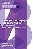 Scoring Second Language Spoken and Written Performance: Issues, Options and Directions (British Council Monographs on Modern Language Testing)
