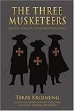 THE THREE MUSKETEERS: Adapted from the Alexandre Dumas novel