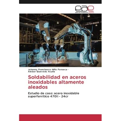 Soldabilidad en aceros inoxidables altamente aleados: Estudio de caso