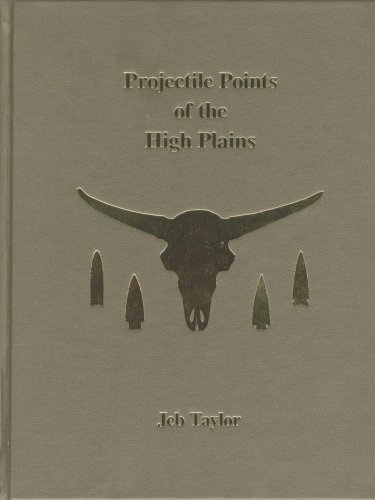 Projectile Points of the High Plains