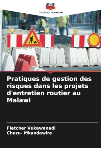 livre Pratiques de gestion des risques dans les projets d'entretien routier au Malawi