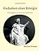 Gedanken einer Königin: Ausgewählte Aphorismen der Königin Elisabeth von Rumänien, geborene Prinzessin zu Wied (1843-1916) (Edition Noema) - Carmen Sylva