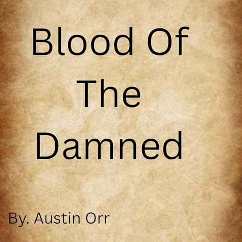 Blood of the Damned Audiolibro Por Austin Orr arte de portada