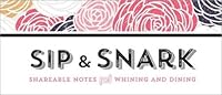 Sip & Snark: Shareable Notes for Whining and Dining 1492630918 Book Cover