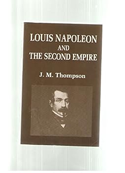 Paperback Louis Napoleon and the Second Empire Book