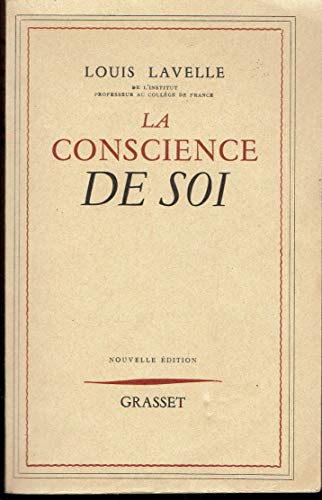 Louis Lavelle,... La Conscience de soi : Nouvelle édition Livre eBook France