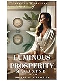  Luminous Prosperity Magazine #4: The Law of Attraction