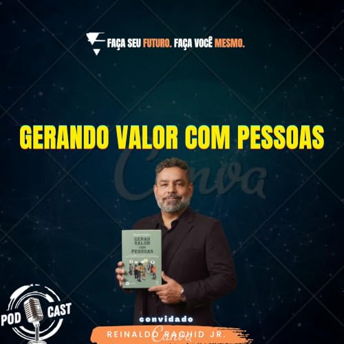 #472 Gerando valor com pessoas