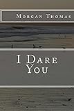 I Dare You
