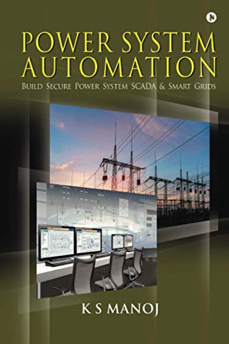 POWER SYSTEM AUTOMATION: Build Secure Power System SCADA & Smart